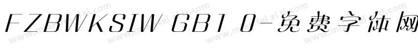 FZBWKSIW GB1 0字体转换
